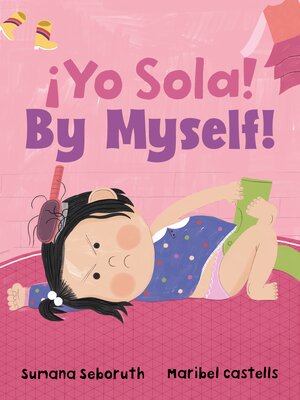 cover image of ¡Yo sola! / by Myself!
